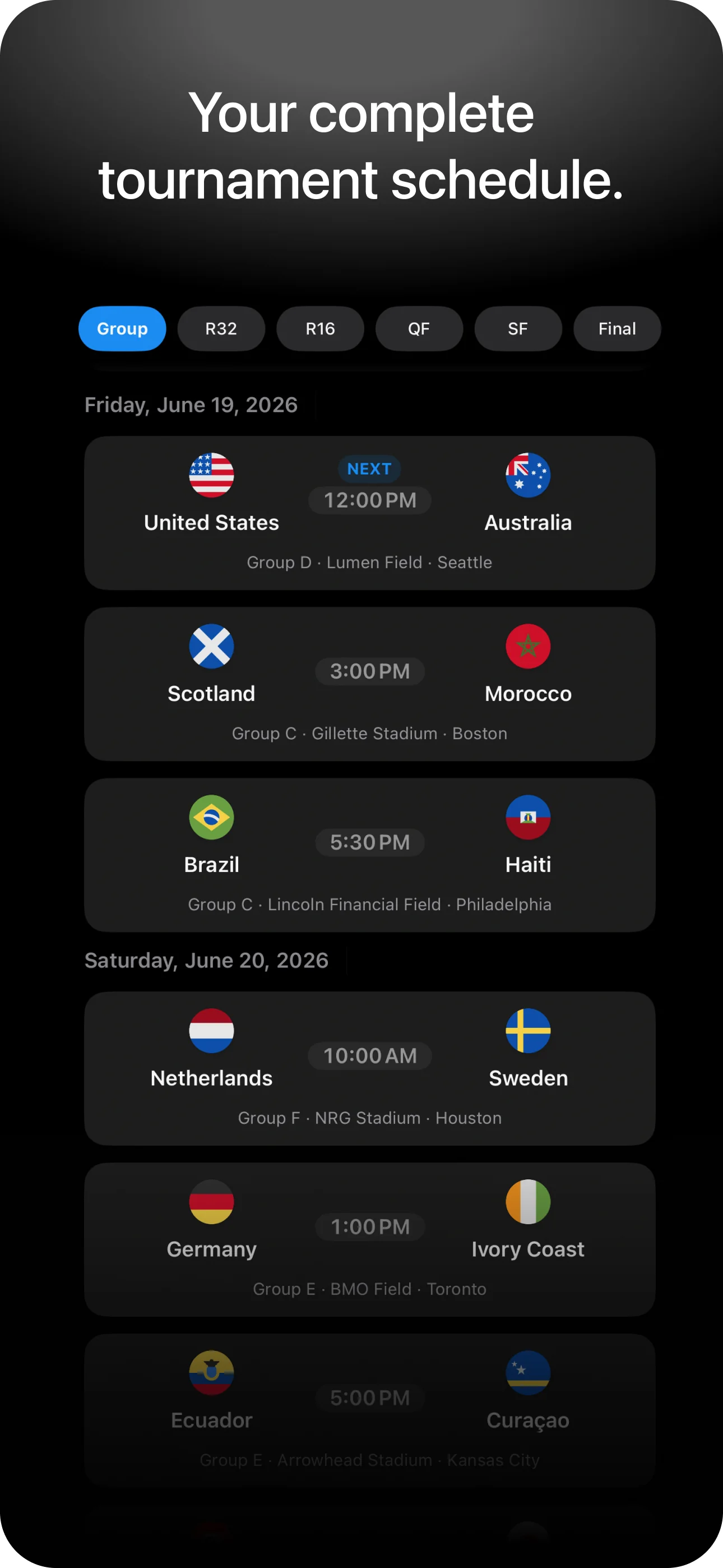Tournament schedule view with tabs for Group, R32, R16, QF, SF, and Final, listing matches by day — USA vs Australia, Scotland vs Morocco, Brazil vs Haiti on Friday June 19; Netherlands vs Sweden, Germany vs Ivory Coast, Ecuador vs Curaçao on Saturday June 20